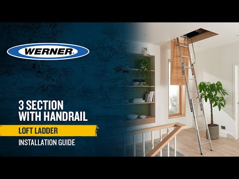 How to install a Werner 3 Section Aluminium Loft Ladder